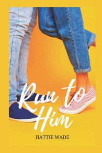 Run to Him