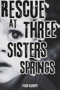 Rescue at Three Sisters Springs