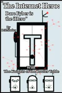 The Internet Hero: Darc Fyber is the iHero