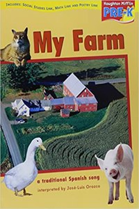 Houghton Mifflin Pre-K: Little Big Book Theme 7.1 Grade Pre K My Farm