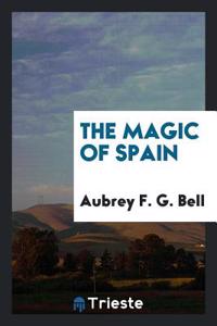 THE MAGIC OF SPAIN