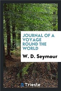 Journal of a Voyage Round the World