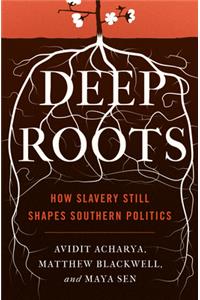 Deep Roots
