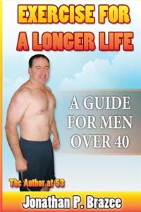 Exercise for a Longer Life