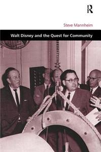 Walt Disney and the Quest for Community