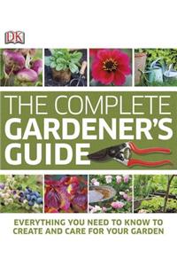 The Complete Gardener's Guide