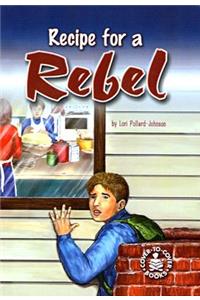 Recipe for a Rebel