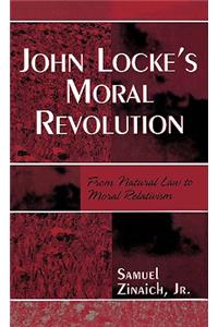 John Locke's Moral Revolution