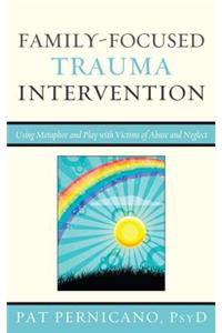 Family-Focused Trauma Intervention
