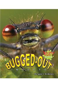 Bugged-Out Insects