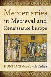 Mercenaries in Medieval and Renaissance Europe