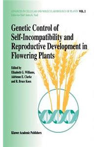 Genetic Control of Self-Incompatibility and Reproductive Development in Flowering Plants