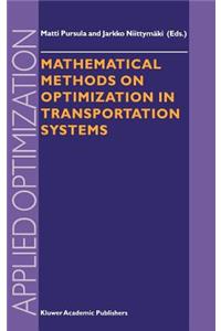 Mathematical Methods on Optimization in Transportation Systems