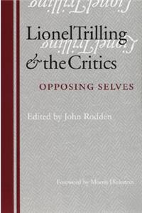 Lionel Trilling and the Critics