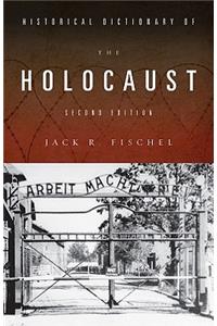 Historical Dictionary of the Holocaust, Second Edition