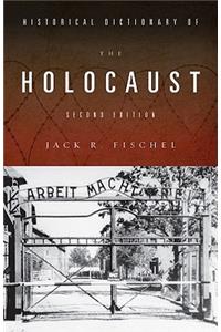 Historical Dictionary of the Holocaust