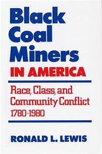 Black Coal Miners in America