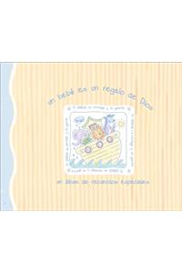 Un Bebé Es Un Regalo de Dios