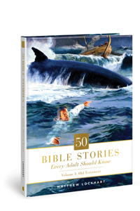 50 Bible Stories Every Adult S