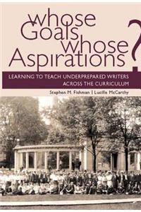 Whose Goals? Whose Aspirations?