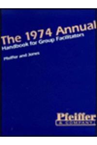 Annual Handbook for Group Facilitators, 1974