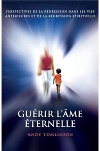 Guérir l'âme éternelle