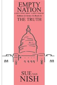 Truth: A Dirty Story About A Dirty Country