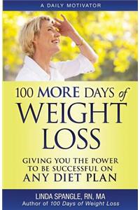 100 MORE Days of Weight Loss