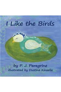 I Like the Birds