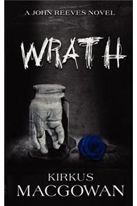 Wrath (A John Reeves Novel)