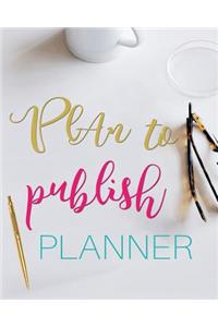 Plan to Publish Planner