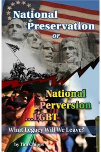 National Preservation or National Perversion...LGBT