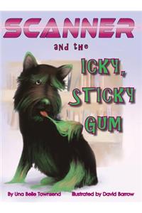 Scanner and the Icky, Sticky Gum