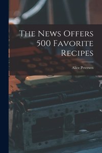 The News Offers 500 Favorite Recipes