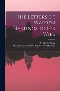 Letters of Warren Hastings to His Wife