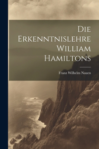 Erkenntnislehre William Hamiltons