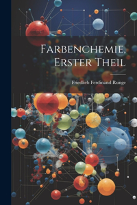 Farbenchemie, Erster Theil