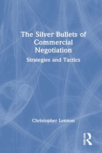 Silver Bullets of Commercial Negotiation