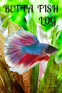 Betta Fish Log