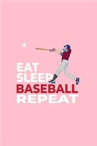 Eat Sleep Baseball Repeat