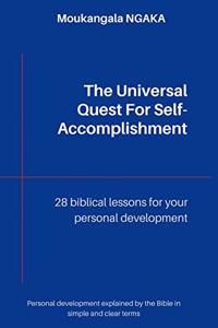 The Universal Quest for Self-Accomplishment