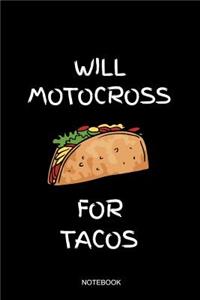 Will Motocross For Tacos Notebook