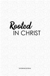 Rooted In Christ