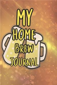 My Home Brew Journal: 90 Pages of Home Brew Cookbook Recipe Space!