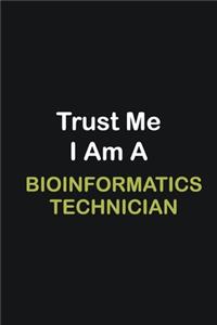 Trust Me I Am A Bioinformatics Technician