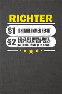 Richter §1 Ich Habe Immer Recht §2 Sollte Ich Einmal Nicht Recht Haben, Tritt Ganz Automatisch §1 in Kraft