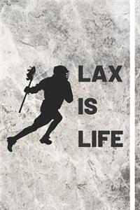 Lax Is Life