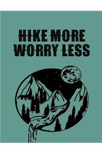 Hike More Worry Less