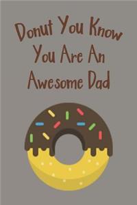 Donut You Know You Are An Awesome Dad