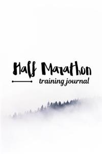 Half Marathon Training Journal